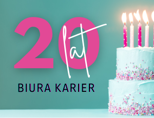 20 lat Biura Karier!